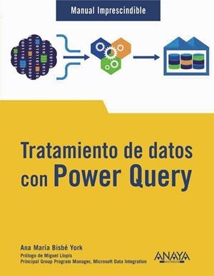 TRATAMIENTO DE DATOS CON POWER QUERY | 9788441547483 | BISBÉ YORK, ANA MARÍA | Llibreria Aqualata | Comprar libros en catalán y castellano online | Comprar libros Igualada