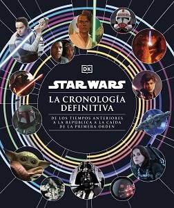 STAR WARS. LA CRONOLOGÍA DEFINITIVA | 9780241637067 | DK | Llibreria Aqualata | Comprar libros en catalán y castellano online | Comprar libros Igualada