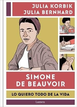 SIMONE DE BEAUVOIR. LO QUIERO TODO DE LA VIDA | 9788426426390 | KORBIK, JULIA / BERNHARD, JULIA | Llibreria Aqualata | Comprar libros en catalán y castellano online | Comprar libros Igualada