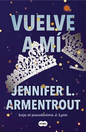 VUELVE A MÍ (TE ESPERARÉ 3) | 9788491298694 | ARMENTROUT, JENNIFER L. | Llibreria Aqualata | Comprar libros en catalán y castellano online | Comprar libros Igualada