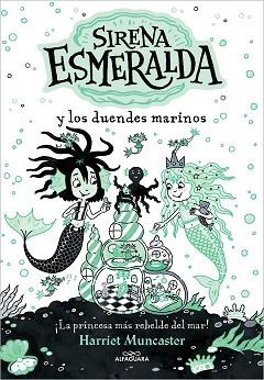 SIRENA ESMERALDA 2. SIRENA ESMERALDA Y LOS DUENDES MARINOS | 9788419507112 | MUNCASTER, HARRIET | Llibreria Aqualata | Comprar libros en catalán y castellano online | Comprar libros Igualada