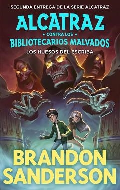 HUESOS DEL ESCRIBA, LOS (ALCATRAZ CONTRA LOS BIBLIOTECARIOS MALVADOS 2) | 9788419522795 | SANDERSON, BRANDON | Llibreria Aqualata | Comprar libros en catalán y castellano online | Comprar libros Igualada