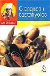CLOSQUES I CASTANYOLES | 9788473067812 | PARELLADA, ADA | Llibreria Aqualata | Comprar llibres en català i castellà online | Comprar llibres Igualada