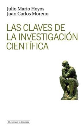 CLAVES DE LA INVESTIGACIÓN CIENTÍFICA, LAS | 9788412324945 | HOYOS, JULIO MARIO / MORENO, JUAN CARLOS | Llibreria Aqualata | Comprar llibres en català i castellà online | Comprar llibres Igualada
