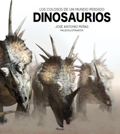 DINOSAURIOS | 9788418965012 | PEÑAS, JOSÉ ANTONIO  | Llibreria Aqualata | Comprar libros en catalán y castellano online | Comprar libros Igualada