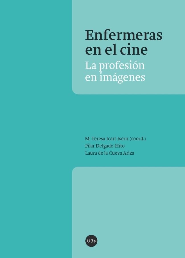 ENFERMERAS EN EL CINE | 9788447538690 | VARIOS AUTORES | Llibreria Aqualata | Comprar libros en catalán y castellano online | Comprar libros Igualada