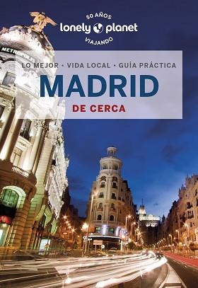 MADRID DE CERCA (LONELY PLANET 2023) | 9788408260851 | HUGHES, FELICITY | Llibreria Aqualata | Comprar libros en catalán y castellano online | Comprar libros Igualada