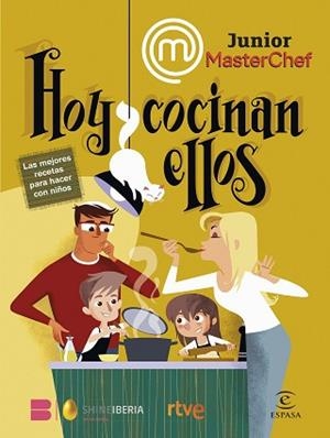 MASTERCHEF JUNIOR. HOY COCINAN ELLOS | 9788467070644 | SHINE/RTVE | Llibreria Aqualata | Comprar libros en catalán y castellano online | Comprar libros Igualada