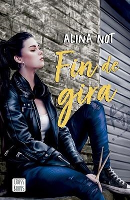 FIN DE GIRA | 9788408279044 | NOT, ALINA | Llibreria Aqualata | Comprar llibres en català i castellà online | Comprar llibres Igualada