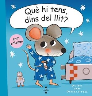 QUÈ HI TENS, DINS DEL LLIT | 9788466153089 | VAN GENECHTEN, GUIDO | Llibreria Aqualata | Comprar llibres en català i castellà online | Comprar llibres Igualada