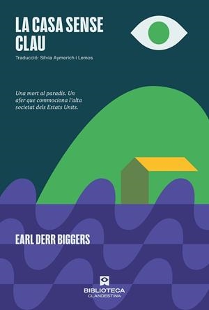 CASA SENSE CLAU, LA | 9788419627261 | DERR BIGGERS, EARL | Llibreria Aqualata | Comprar libros en catalán y castellano online | Comprar libros Igualada
