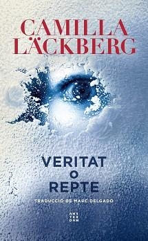 VERITAT O REPTE | 9788417918835 | LÄCKBERG, CAMILLA | Llibreria Aqualata | Comprar libros en catalán y castellano online | Comprar libros Igualada