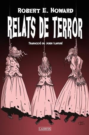RELATS DE TERROR | 9788419676306 | HOWARD, ROBERT E. | Llibreria Aqualata | Comprar libros en catalán y castellano online | Comprar libros Igualada