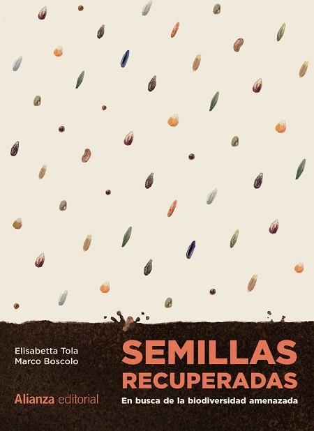 SEMILLAS RECUPERADAS: EN BUSCA DE LA BIODIVERSIDAD AMENAZADA | 9788411484770 | TOLA, ELISABETTA / BOSCOLO, MARCO | Llibreria Aqualata | Comprar llibres en català i castellà online | Comprar llibres Igualada