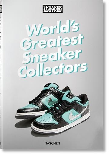 SNEAKER FREAKER. WORLD'S GREATEST SNEAKER COLLECTORS | 9783836596299 | WOOD, SIMON | Llibreria Aqualata | Comprar libros en catalán y castellano online | Comprar libros Igualada