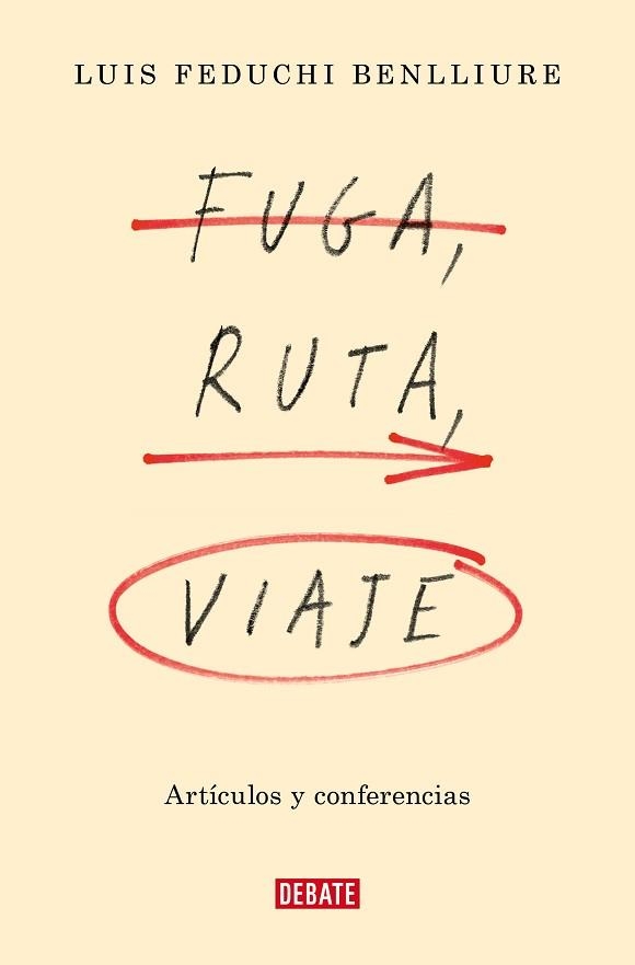 FUGA, RUTA, VIAJE | 9788419399830 | FEDUCHI BENLLIURE, LUIS | Llibreria Aqualata | Comprar libros en catalán y castellano online | Comprar libros Igualada