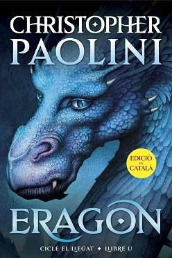 ERAGON (CICLE EL LLEGAT 1) | 9788419965301 | PAOLINI, CHRISTOPHER | Llibreria Aqualata | Comprar libros en catalán y castellano online | Comprar libros Igualada