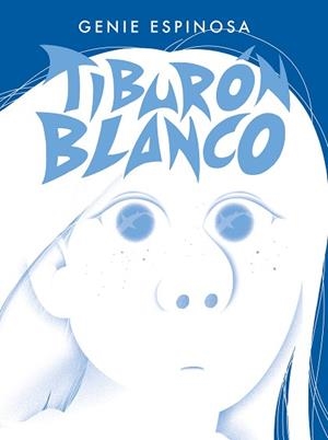 TIBURÓN BLANCO | 9788412572827 | ESPINOSA, GENIE | Llibreria Aqualata | Comprar llibres en català i castellà online | Comprar llibres Igualada