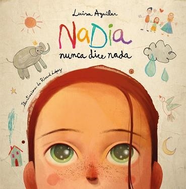 NADIA NUNCA DICE NADA | 9788448866471 | AGUILAR, LUISA | Llibreria Aqualata | Comprar libros en catalán y castellano online | Comprar libros Igualada