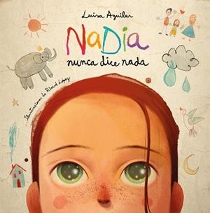 NADIA NUNCA DICE NADA | 9788448866471 | AGUILAR, LUISA | Llibreria Aqualata | Comprar libros en catalán y castellano online | Comprar libros Igualada