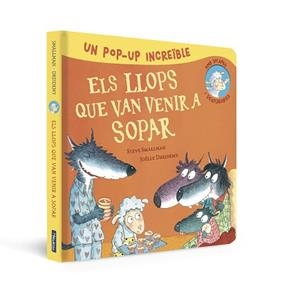 LLOPS QUE VAN VENIR A SOPAR, ELS (LLIBRE POP-UP) | 9788448865986 | SMALLMAN, STEVE | Llibreria Aqualata | Comprar libros en catalán y castellano online | Comprar libros Igualada