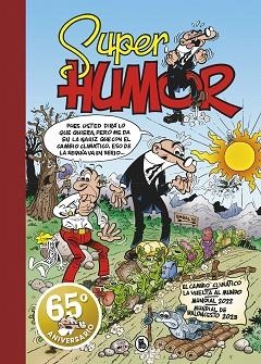 SÚPER HUMOR MORTADELO 67. EL CAMBIO CLIMÁTICO | 9788402428769 | IBÁÑEZ, FRANCISCO | Llibreria Aqualata | Comprar llibres en català i castellà online | Comprar llibres Igualada
