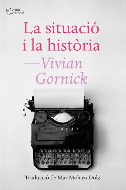 SITUACIÓ I LA HISTÒRIA, LA | 9788412722772 | GORNICK, VIVIAN | Llibreria Aqualata | Comprar libros en catalán y castellano online | Comprar libros Igualada