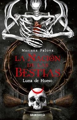 NACIÓN DE LAS BESTIAS 1, LA. LUNA DE HUESO | 9788412669770 | PALOVA, MARIANA | Llibreria Aqualata | Comprar libros en catalán y castellano online | Comprar libros Igualada