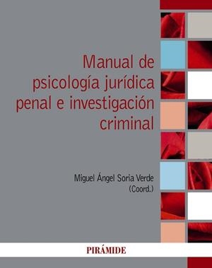 MANUAL DE PSICOLOGÍA JURÍDICA PENAL E INVESTIGACIÓN CRIMINAL | 9788436844917 | SORIA, MIGUEL ÁNGEL | Llibreria Aqualata | Comprar llibres en català i castellà online | Comprar llibres Igualada