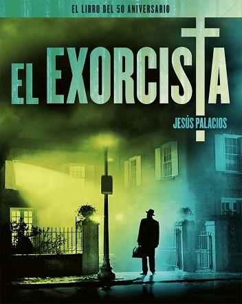EXORCISTA, EL. EL LIBRO DEL 50 ANIVERSARIO | 9788418181733 | PALACIOS, JESÚS | Llibreria Aqualata | Comprar llibres en català i castellà online | Comprar llibres Igualada