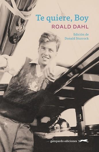 TE QUIERE, BOY | 9788412740349 | DAHL, ROALD | Llibreria Aqualata | Comprar libros en catalán y castellano online | Comprar libros Igualada