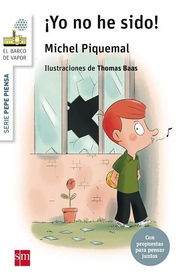 PEPE PIENSA 7. ¡YO NO HE SIDO! (BARCO DE VAPOR BLANCO) | 9788467577747 | PIQUEMAL, MICHEL | Llibreria Aqualata | Comprar libros en catalán y castellano online | Comprar libros Igualada