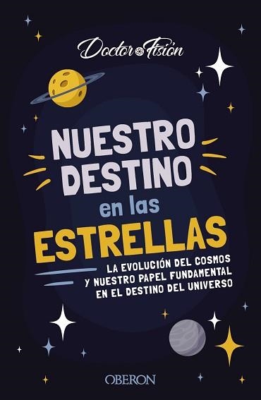 NUESTRO DESTINO EN LAS ESTRELLAS | 9788441548824 | FISIÓN (@DOCTORFISION), DOCTOR | Llibreria Aqualata | Comprar libros en catalán y castellano online | Comprar libros Igualada