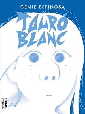 TAURÓ BLANC | 9788419523105 | ESPINOSA, GENIE | Llibreria Aqualata | Comprar llibres en català i castellà online | Comprar llibres Igualada