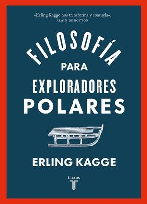 FILOSOFÍA PARA EXPLORADORES POLARES | 9788430626458 | KAGGE, ERLING | Llibreria Aqualata | Comprar libros en catalán y castellano online | Comprar libros Igualada