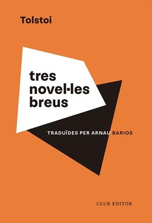 TRES NOVEL·LES BREUS (MORT D’IVAN ILITX — LA SONATA KREUTZER — HADJÍ MURAT) | 9788473294201 | TOLSTOI, LEV | Llibreria Aqualata | Comprar libros en catalán y castellano online | Comprar libros Igualada
