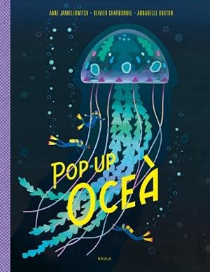 OCEÀ (POP-UP) | 9788447950799 | JANKELIOWITCH, ANNE | Llibreria Aqualata | Comprar llibres en català i castellà online | Comprar llibres Igualada