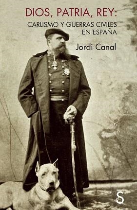 DIOS, PATRIA Y REY | 9788419661678 | CANAL, JORDI | Llibreria Aqualata | Comprar llibres en català i castellà online | Comprar llibres Igualada