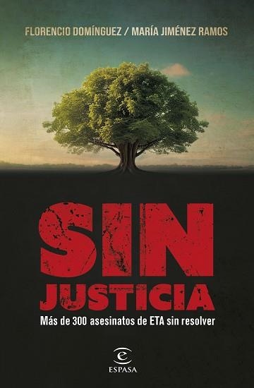 SIN JUSTICIA | 9788467070934 | DOMÍNGUEZ, FLORENCIO/JIMÉNEZ RAMOS, MARÍA | Llibreria Aqualata | Comprar libros en catalán y castellano online | Comprar libros Igualada