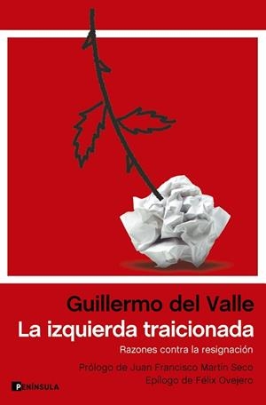 IZQUIERDA TRAICIONADA, LA | 9788411002127 | VALLE, GUILLERMO DEL | Llibreria Aqualata | Comprar libros en catalán y castellano online | Comprar libros Igualada