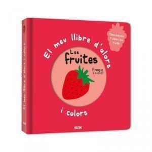 MEU LLIBRE D'OLORS I COLORS. LES FRUITES, EL | 9782733871041 | MR. IWI | Llibreria Aqualata | Comprar libros en catalán y castellano online | Comprar libros Igualada