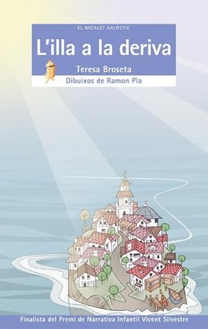 ILLA A LA DERIVA, L' (EL MICALET GALACTIC 107) | 9788476609521 | BROSETA, TERESA | Llibreria Aqualata | Comprar llibres en català i castellà online | Comprar llibres Igualada