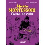 MARIA MONTESSORI. ESCOLA DE VIDA  | 9788419605061 | LEPU, CAROLINE | Llibreria Aqualata | Comprar libros en catalán y castellano online | Comprar libros Igualada