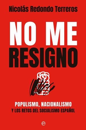 NO ME RESIGNO | 9788413847122 | REDONDO, NICOLÁS | Llibreria Aqualata | Comprar llibres en català i castellà online | Comprar llibres Igualada