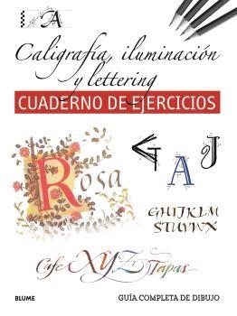 GUÍA COMPLETA DE DIBUJO. CALIGRAFÍA, ILUMINACIÓN Y LETTERING (EJERCICIOS) | 9788419785411 | VARIOS AUTORES | Llibreria Aqualata | Comprar libros en catalán y castellano online | Comprar libros Igualada