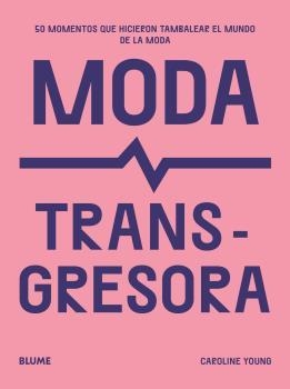 MODA TRANSGRESORA | 9788419785510 | YOUNG, CAROLINE | Llibreria Aqualata | Comprar libros en catalán y castellano online | Comprar libros Igualada