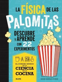 CIENCIA COCINA. FÍSICA DE LAS PALOMITAS | 9788419785688 | RANDLE-CONDE, AIDAN | Llibreria Aqualata | Comprar libros en catalán y castellano online | Comprar libros Igualada