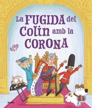 FUGIDA D'EN COLIN AMB LA CORONA, LA | 9788419785770 | SPARK, ROSALIND/SMITH, IAN | Llibreria Aqualata | Comprar libros en catalán y castellano online | Comprar libros Igualada