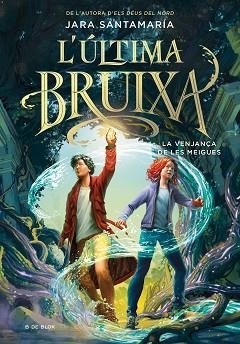 ÚLTIMA BRUIXA 2, L'. LA VENJANÇA DE LES MEIGUES | 9788419522191 | SANTAMARÍA, JARA | Llibreria Aqualata | Comprar llibres en català i castellà online | Comprar llibres Igualada