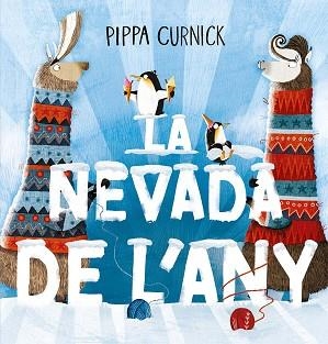 NEVADA DE L´ANY, LA | 9788491457084 | CURNICK, PIPPA | Llibreria Aqualata | Comprar libros en catalán y castellano online | Comprar libros Igualada